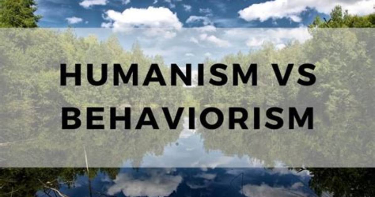Are Behaviorism and Humanism the Same Thing?