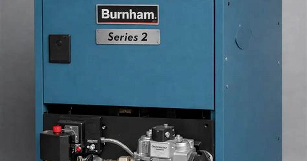 Are Burnham Boilers Good