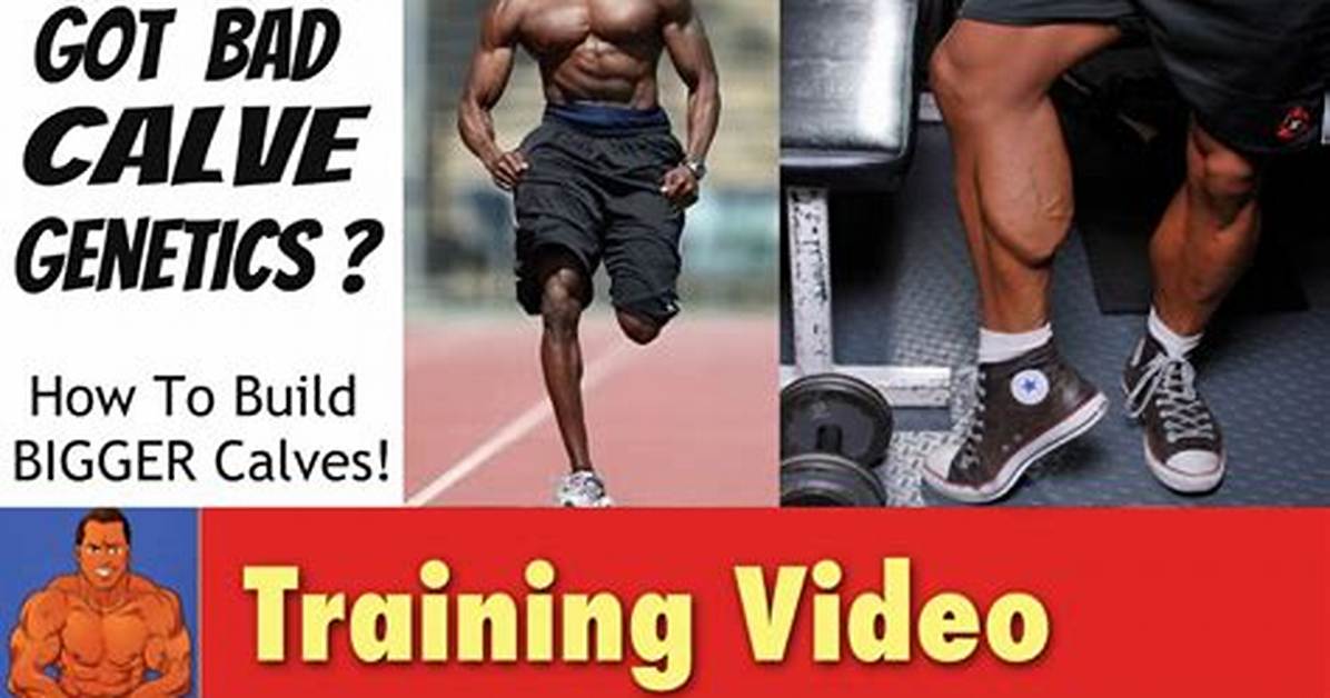 Are Calves Really Genetic?