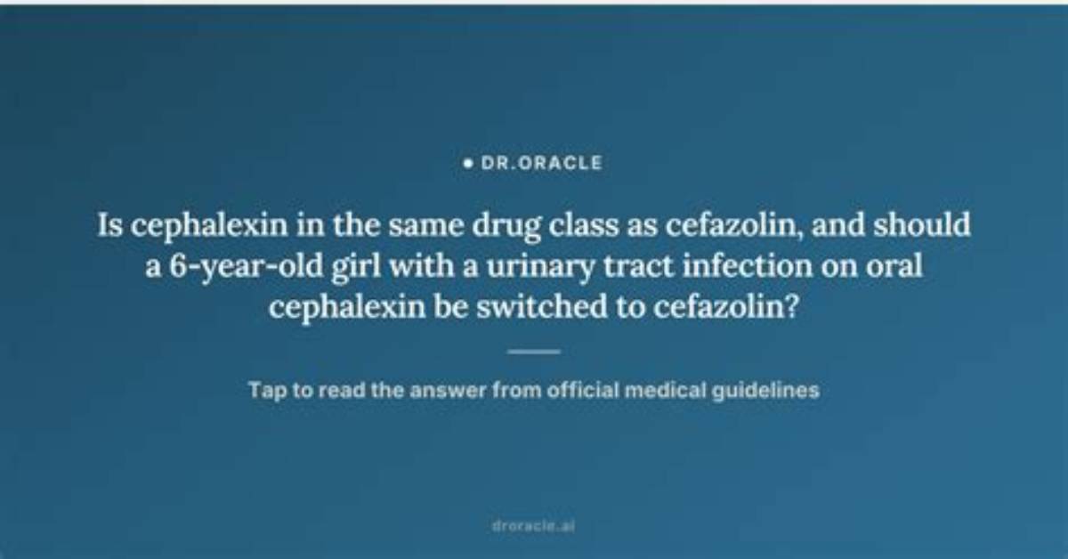 Are Cephalexin and Cefazolin the Same?