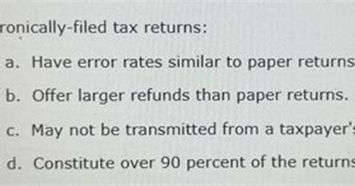 Are Electronically Filed Tax Returns Delayed?