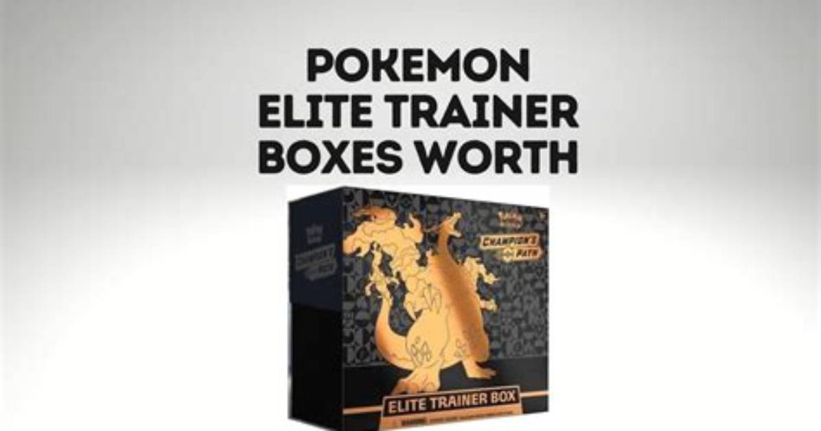 Are Elite Trainer Boxes Worth It?