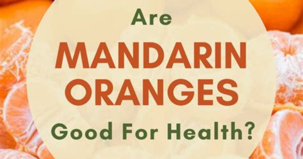 Are Mandarin Oranges Good for Constipation