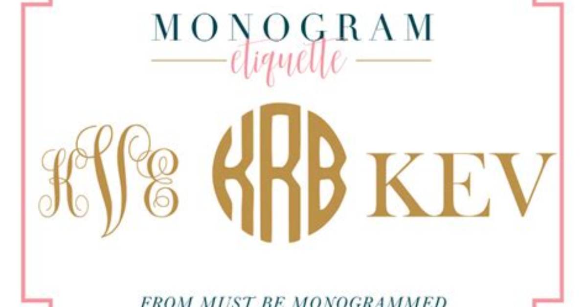 Are Monograms First Last Middle?