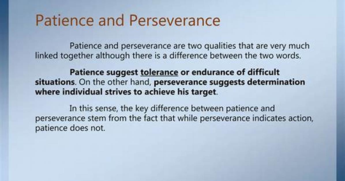 Are Perseverance and Patience the Same?