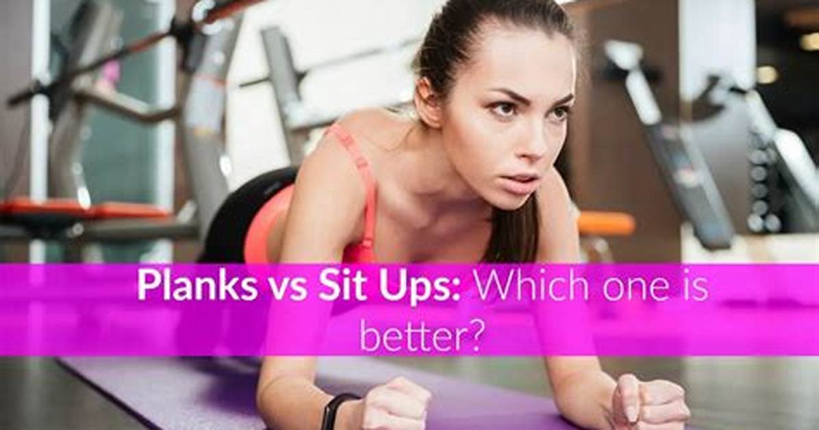 Are Planks Better Than Sit-Ups?