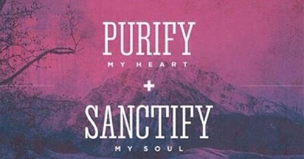 Are Purify and Sanctify?