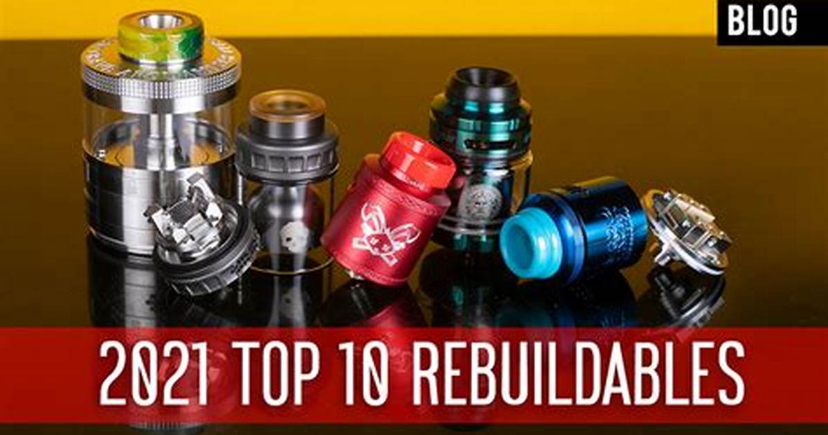 Are Rebuildable Atomizers Better?