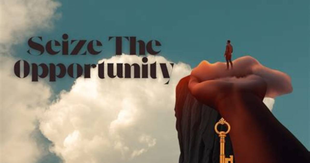 Are Seizing the Opportunity?