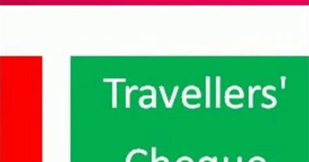 Are Travellers Cheques Still Valid?