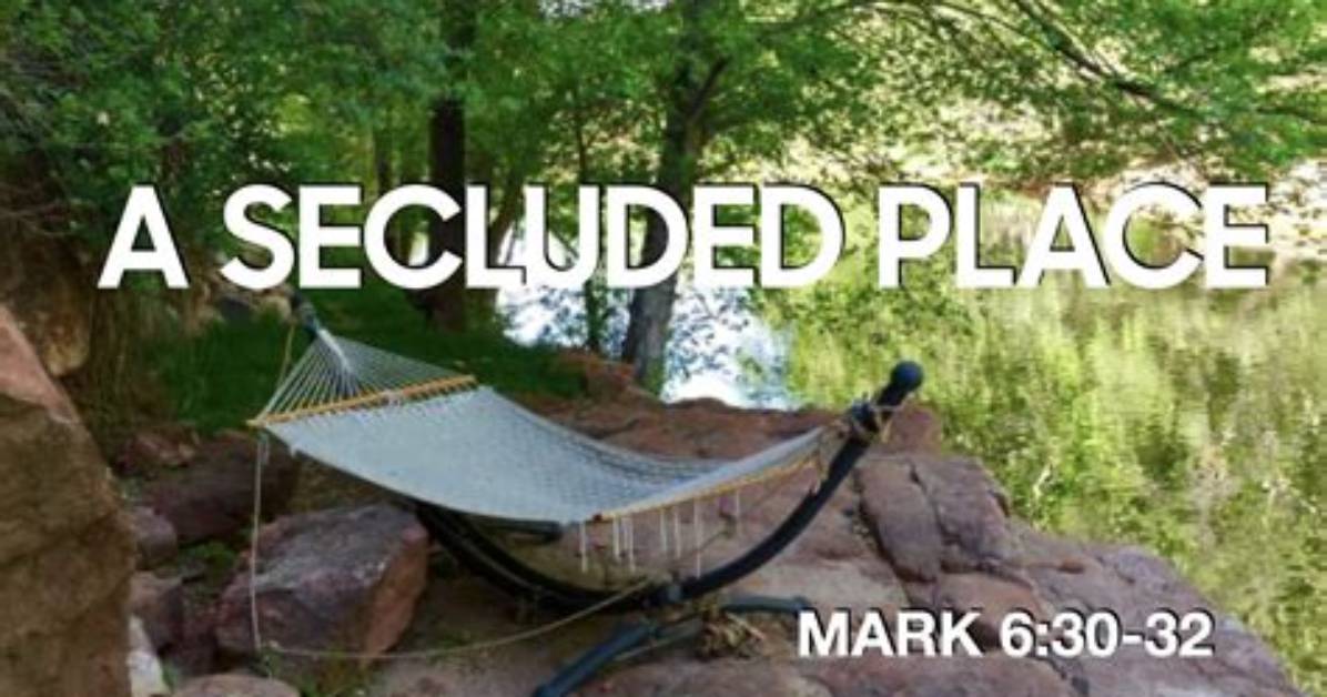 At a Secluded Place?