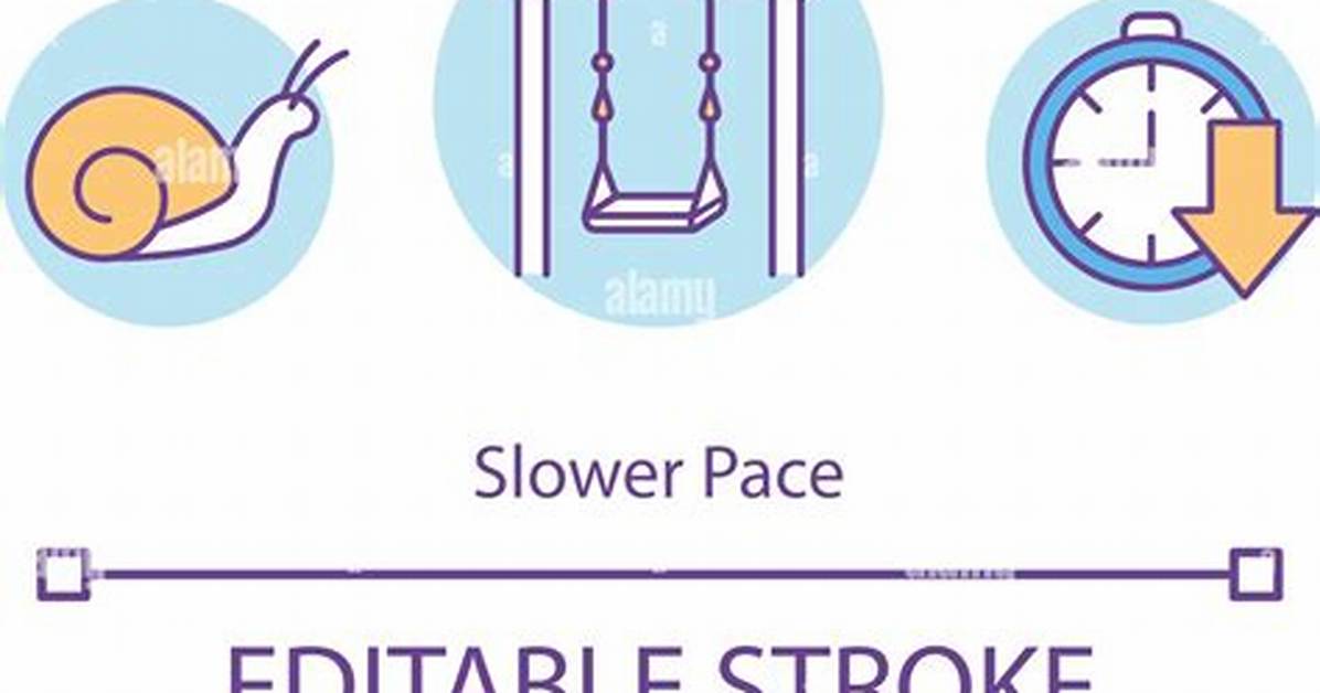 At a Slower Pace Meaning?