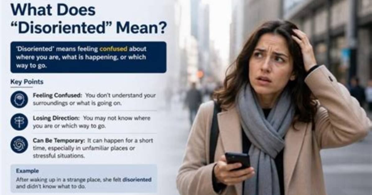 At Does Disoriented Mean?