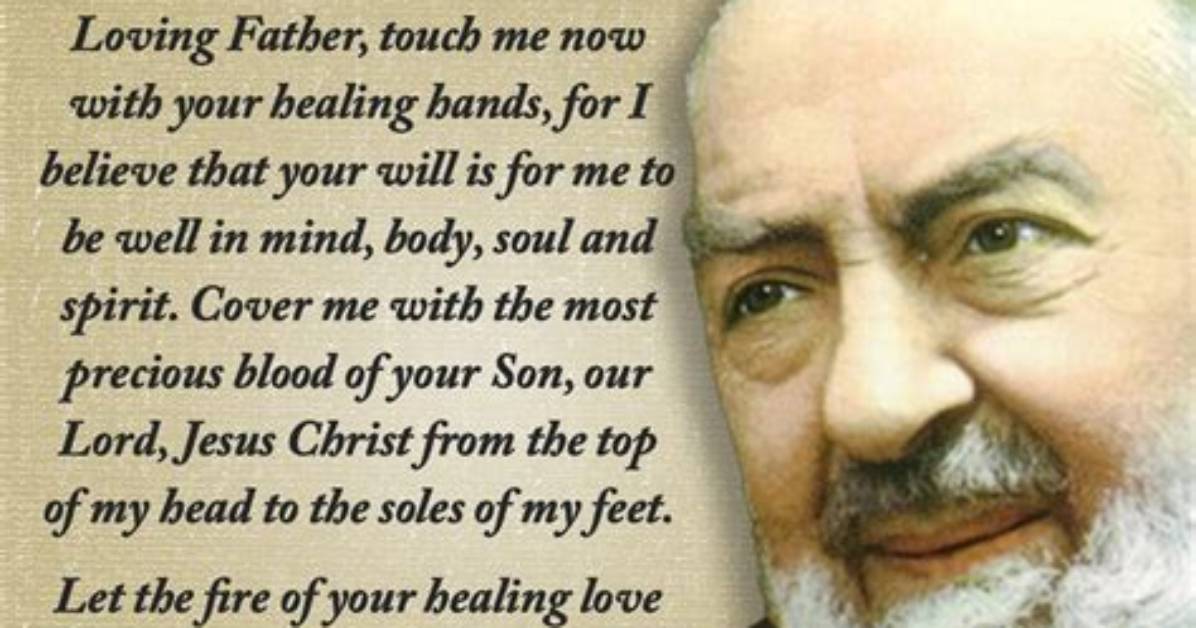 At Padre Pio Prayer?