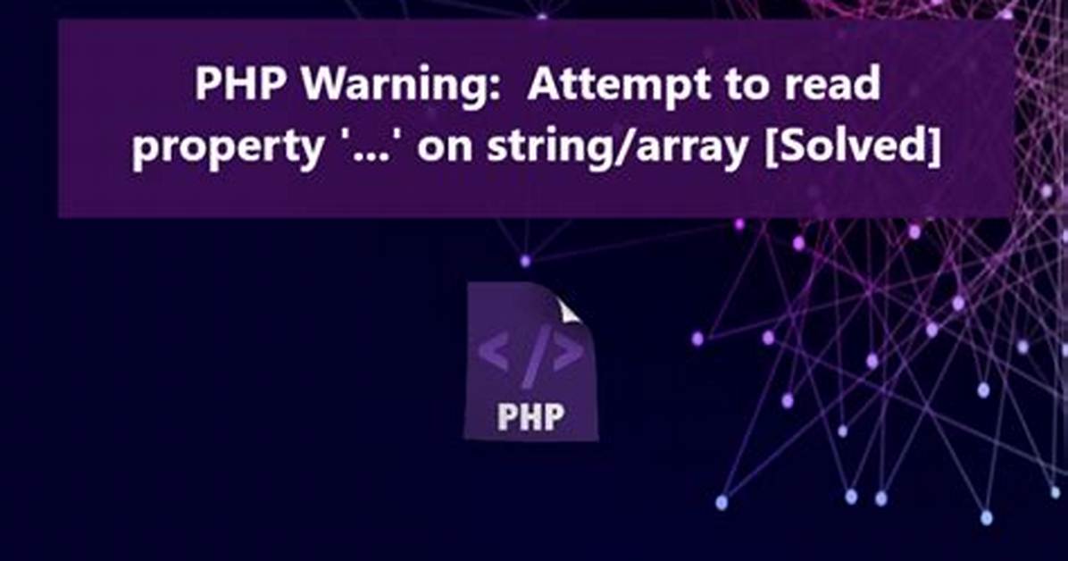 Attempt to Read Property on Array [Closed]