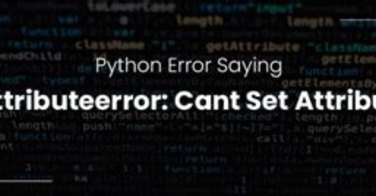 Attributeerror: Can't Set Attribute