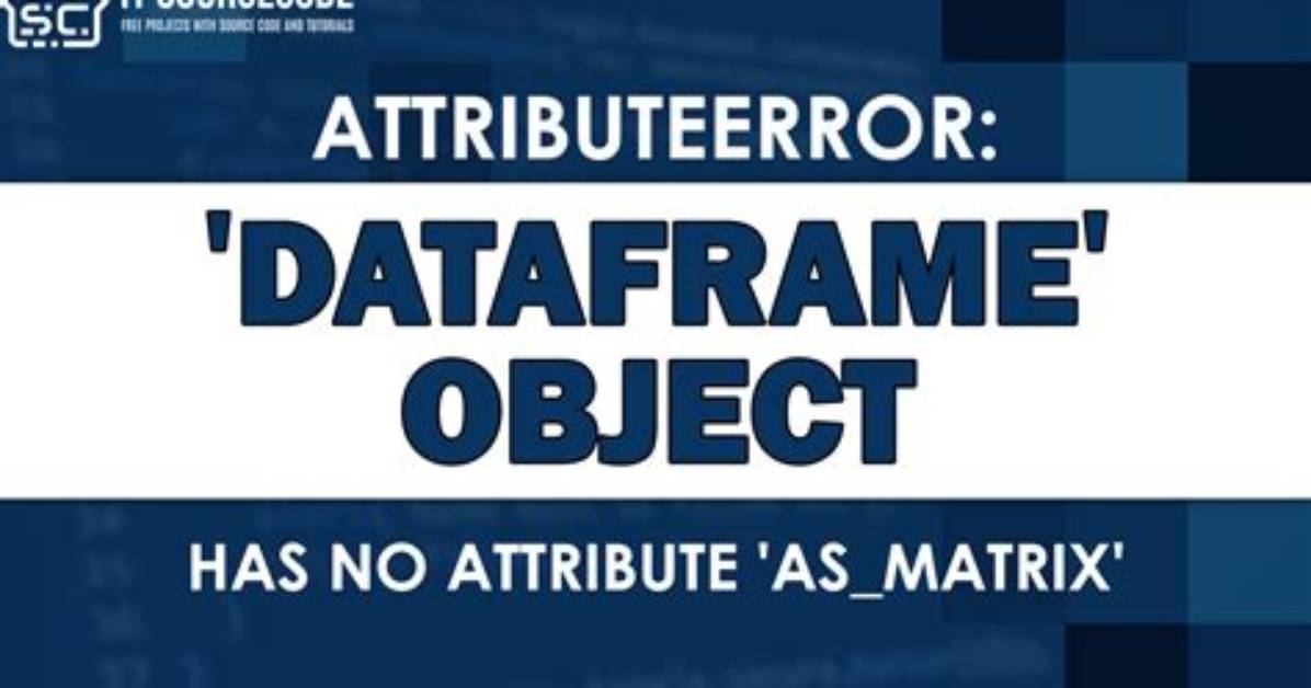Attributeerror: 'Dataframe' Object Has No Attribute 'Label'