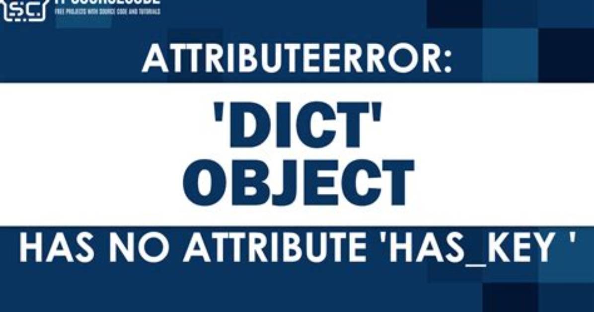 Attributeerror: 'Dict' Object Has No Attribute 'Predictors'
