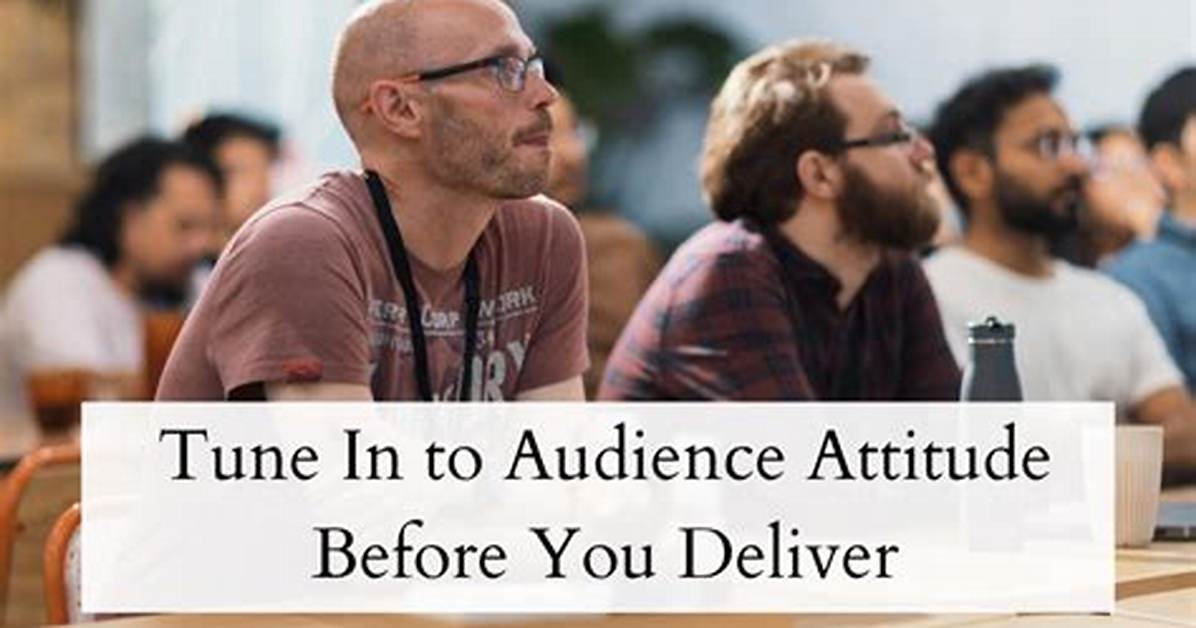 Audience Attitude - How to Discuss