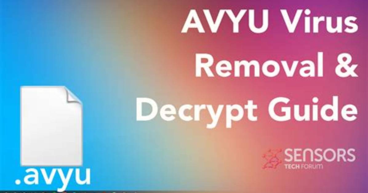 Avyu Virus (. Avyu File) Ransomware — Fix & Decrypt Data