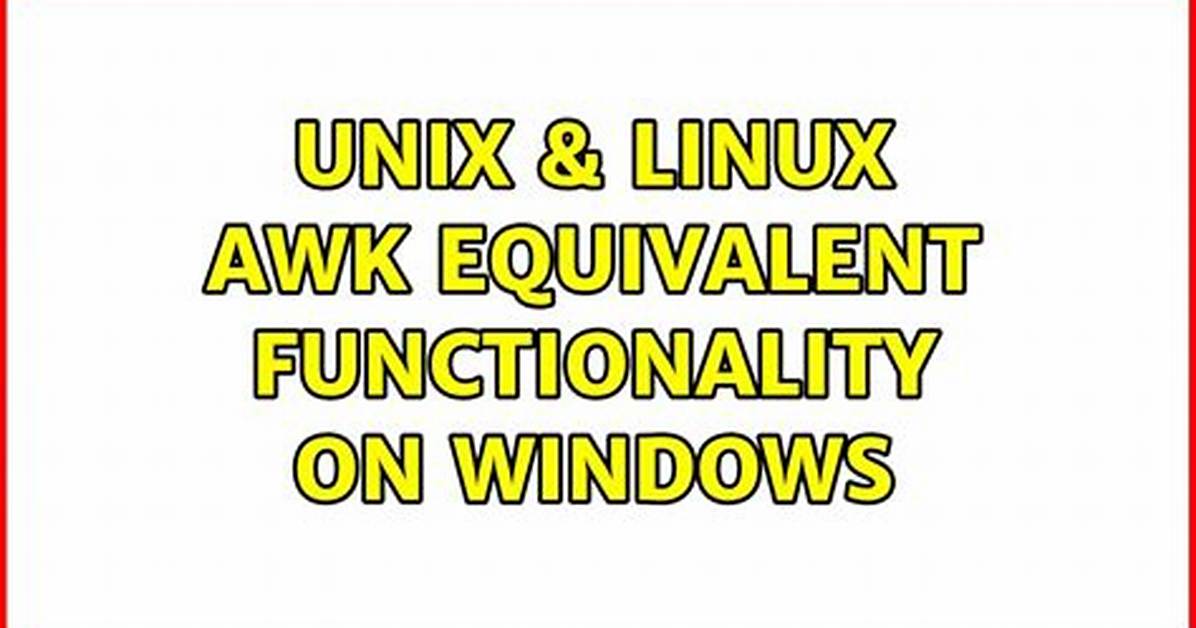 Awk Equivalent Functionality on Windows
