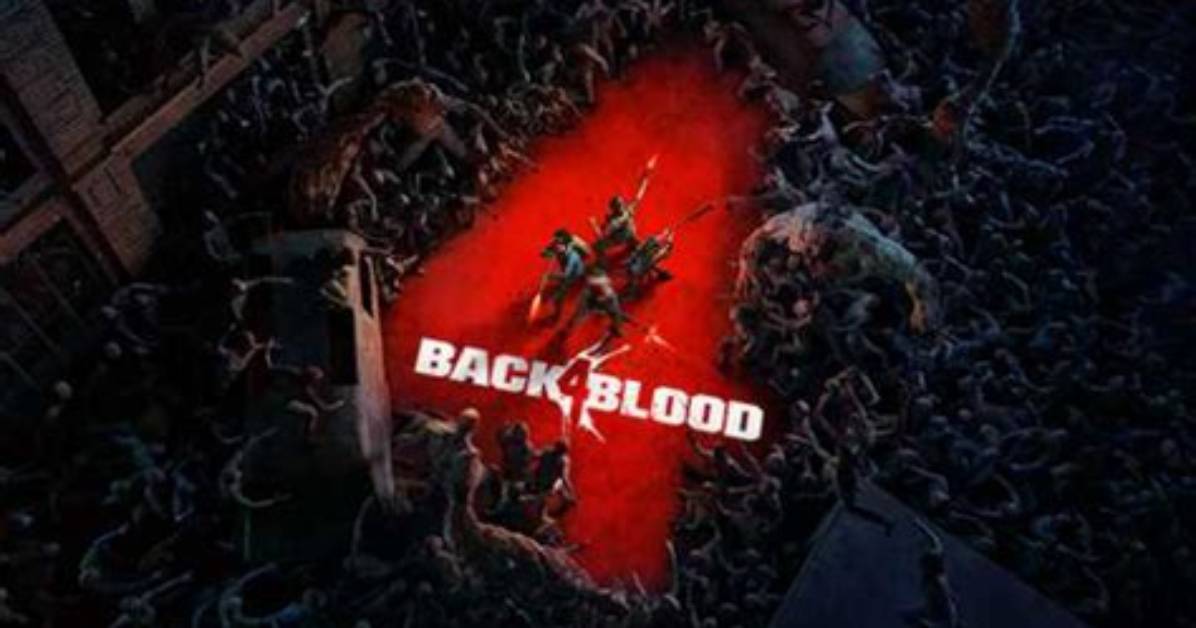 Back 4 Blood Update Patch Notes Today (April 12)