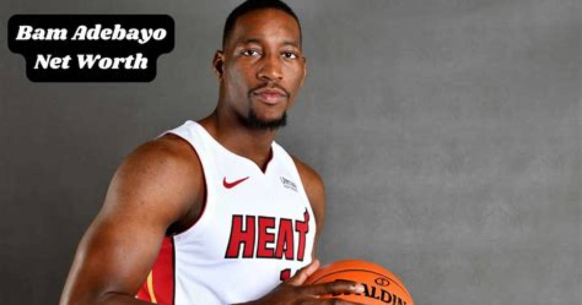Bam Adebayo Net Worth