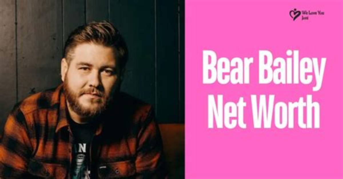 Bear Bailey Net Worth 2024