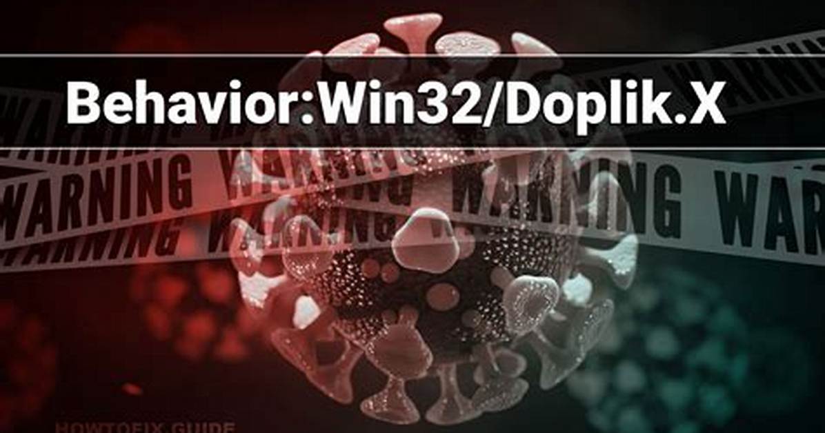 Behavior: Win32/Dplink. B — Virus Removal Guide