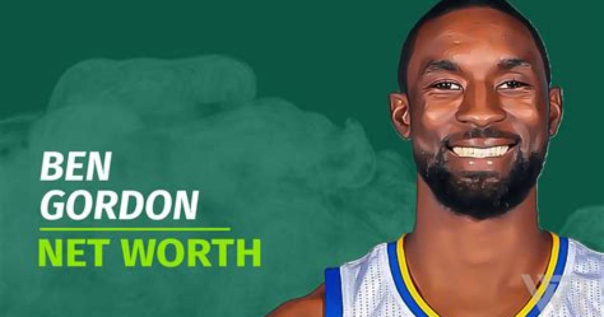 Ben Gordon Net Worth
