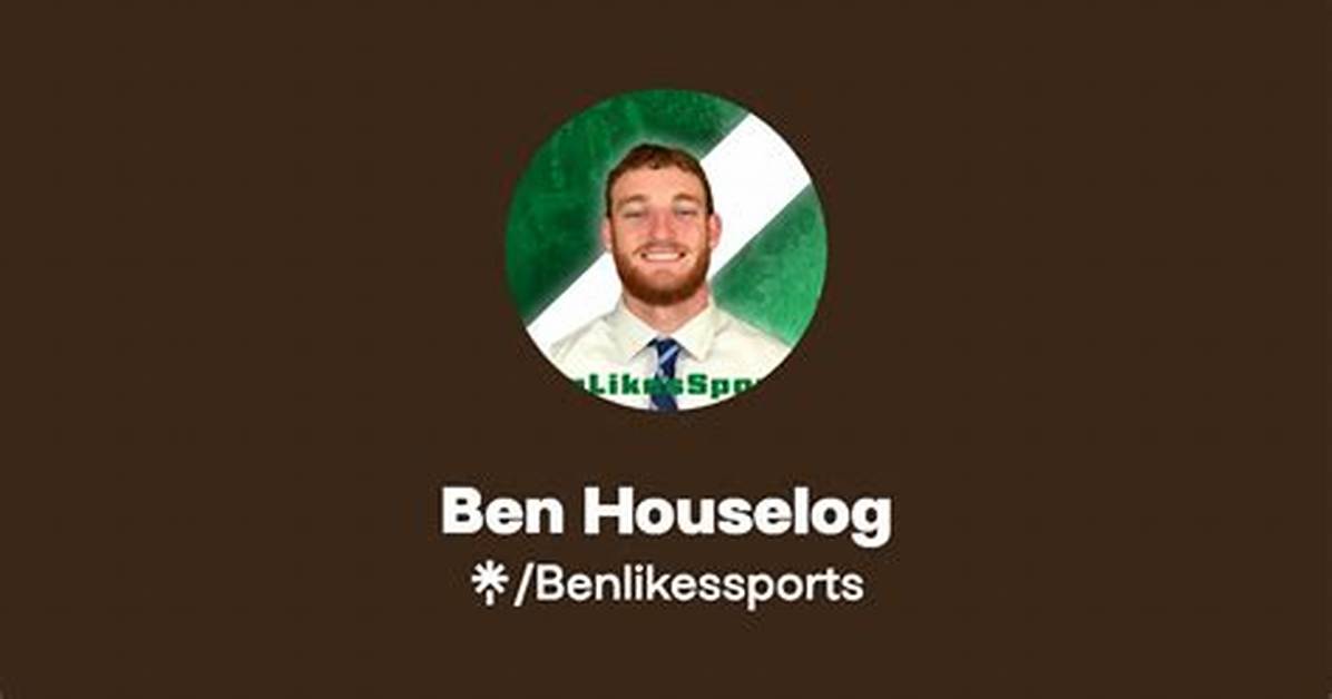 Ben Houselog