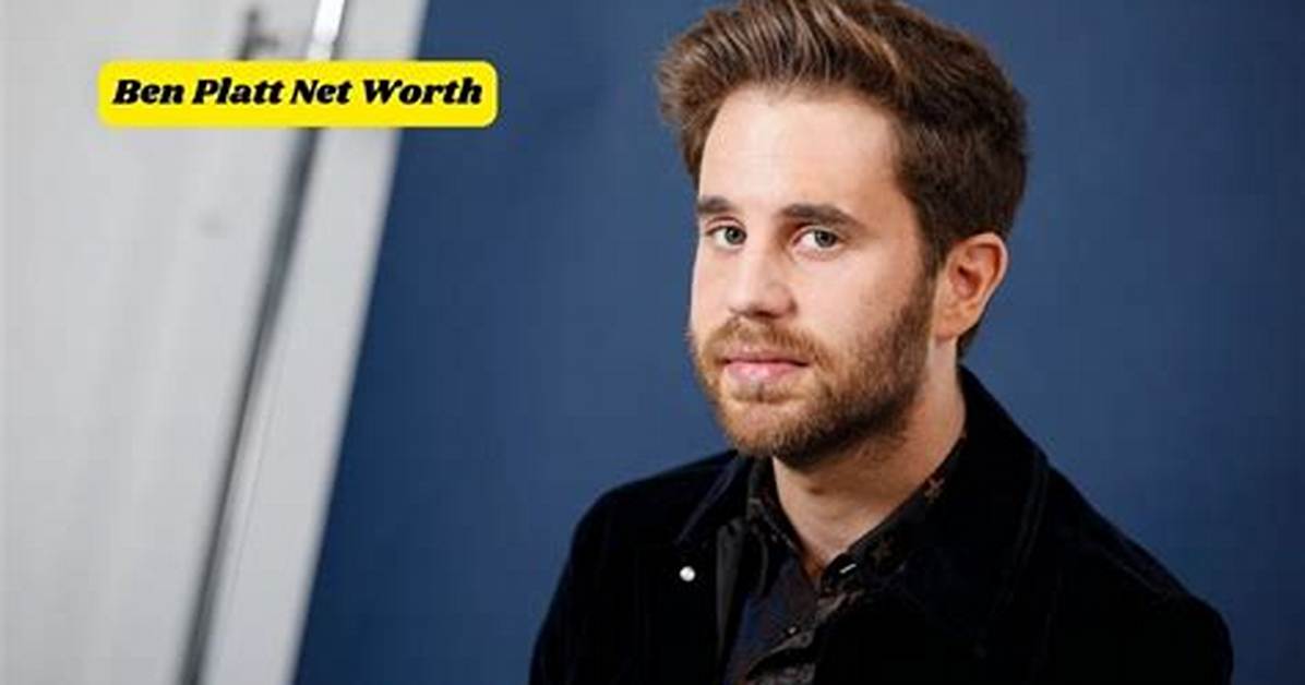 Ben Platt Net Worth
