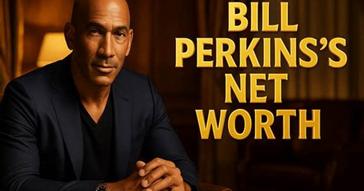 Benjamin Perkins Net Worth