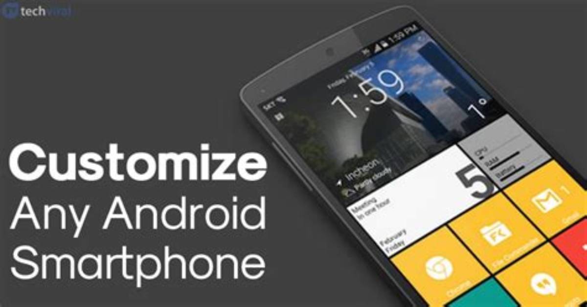 Best Answer: Can You Customize Android Apps?