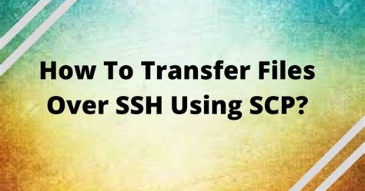Best Answer: How Do I Transfer Scp Files from Windows to Linux?