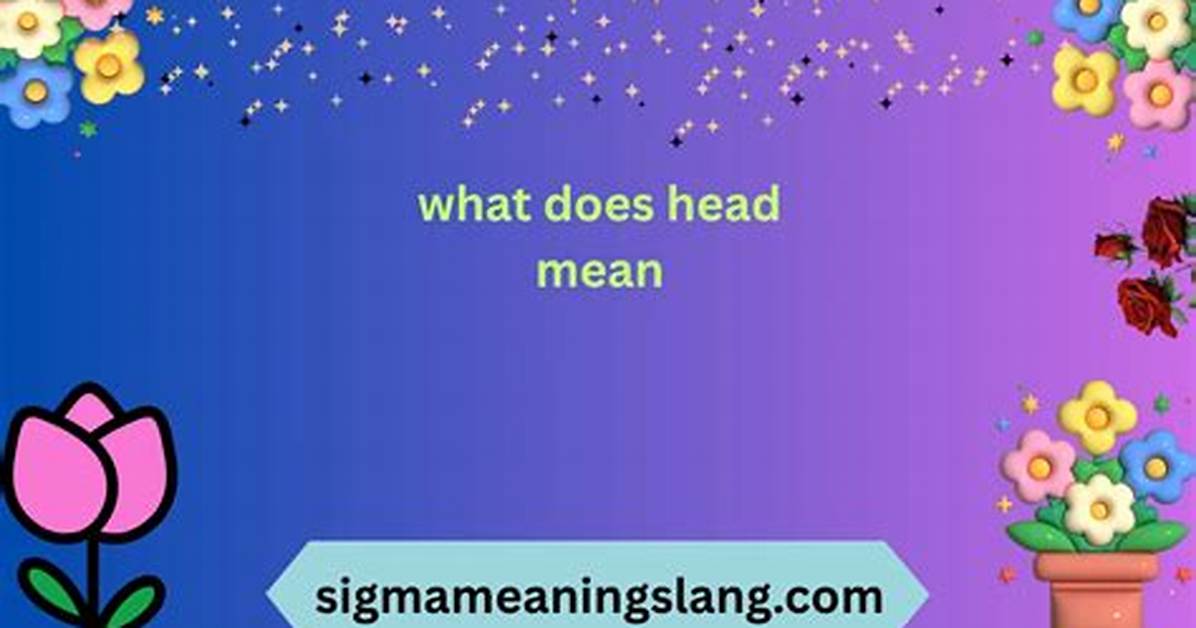 Best Answer: What Does Head Mean in Linux?