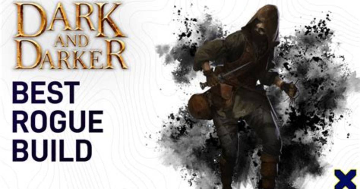 Best Rogue Builds in Dark and Darker: Guide to Skills and Perks