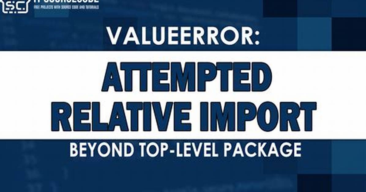 Beyond Top Level Package Error in Relative Import