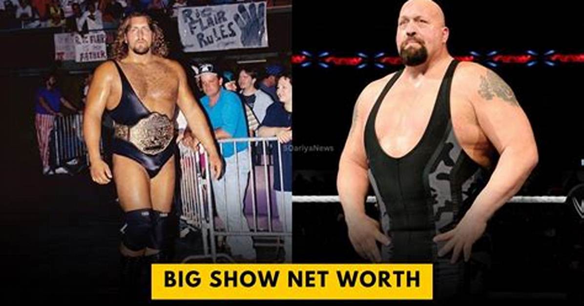 Big Show Net Worth