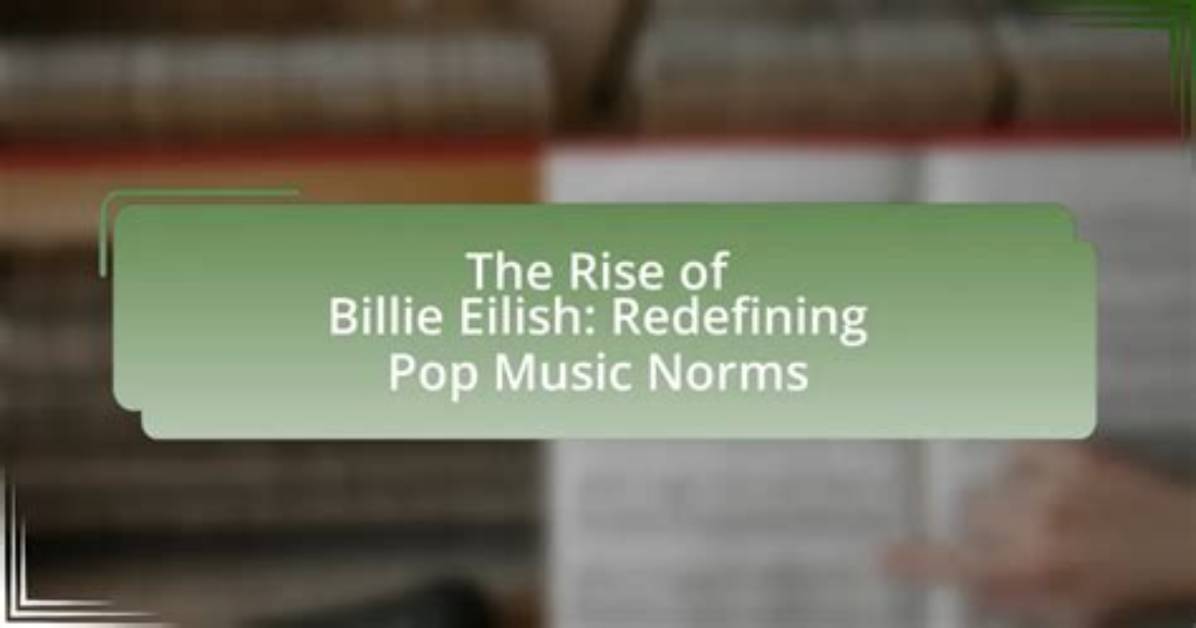 Billie Eilish: the Rise of a Pop Icon