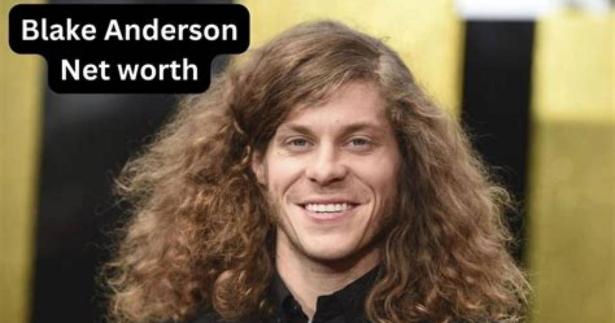 Blake Anderson Net Worth