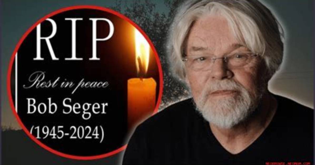 Bob Seger Passed Away: Remembering the Legendary Rock Star