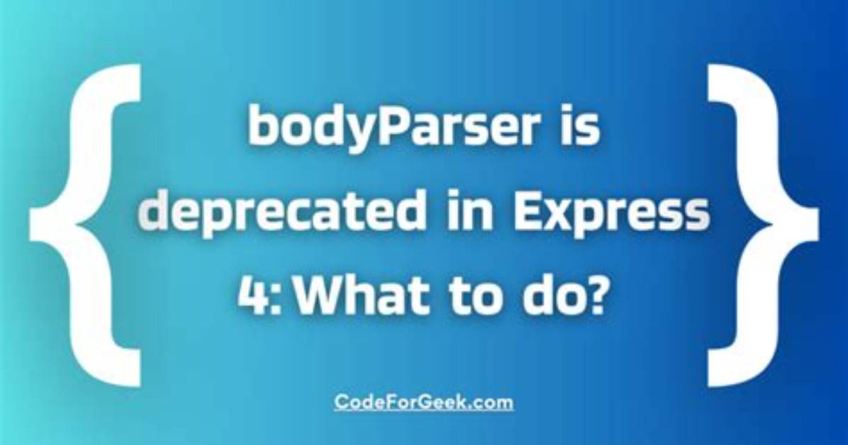 BodyParser Is Deprecated Express 4