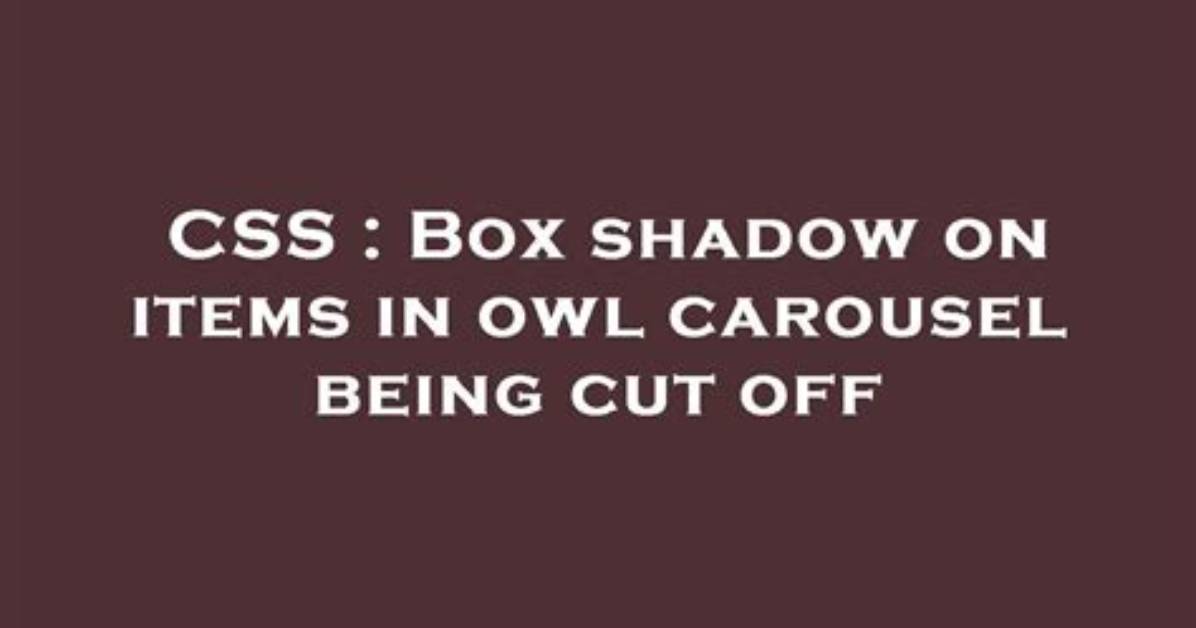 Box-Shadow Being Cut Off