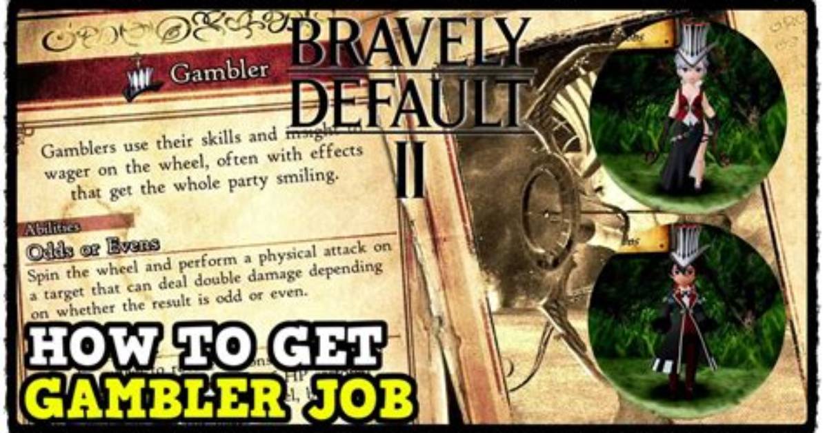 Bravely Default 2: How to Get Gambler Job