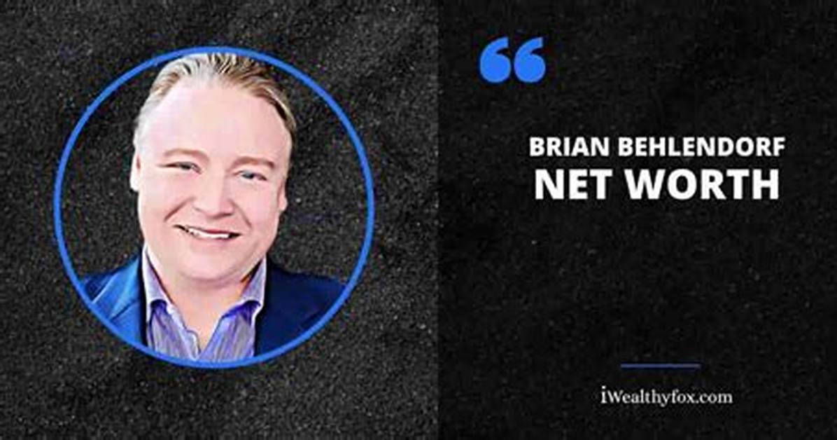 Brian Behlendorf Net Worth
