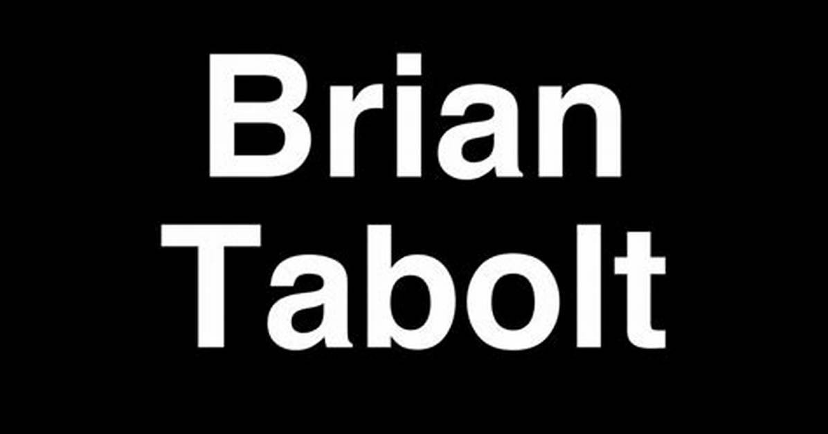 Brian C. Tabolt Net Worth
