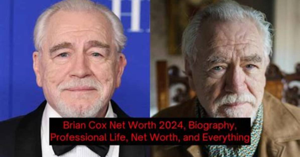 Brian Cox Net Worth 2024