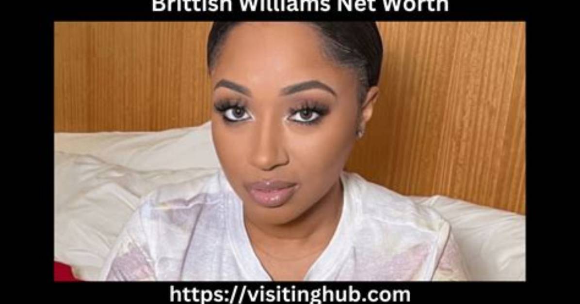Brittish Williams Net Worth 2024