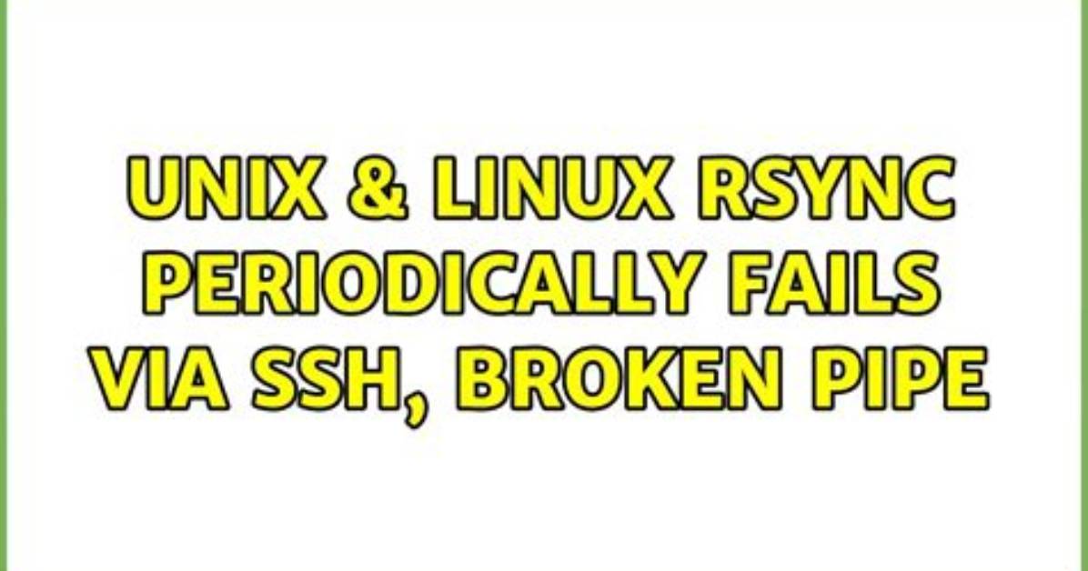 Broken Pipe with Remote Rsync Between Two Servers